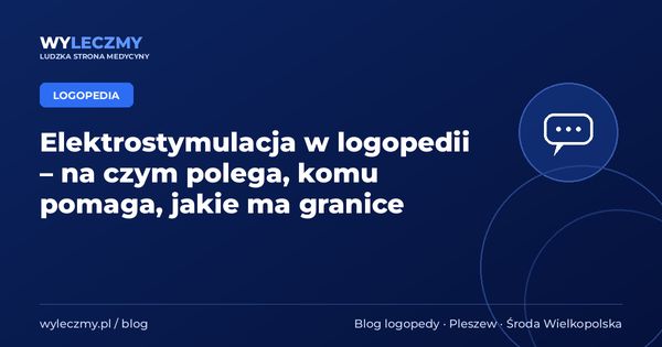 Elektrostymulacja w logopedii – na czym polega, komu pomaga, jakie ma granice